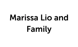 Marissa Lio and Family