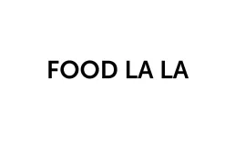 FOOD LA LA