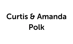 Curtis & Amanda Polk