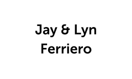 Jay & Lyn Ferriero
