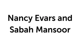 Nancy Evars y Sabah Mansoor
