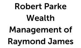 Robert Parke Wealth Management of Raymond James