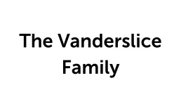 The Vanderslice Family