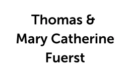 Thomas & Mary Catherine Fuerst